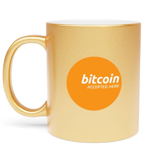 Bitcoin Accepted Here Promo Metallic Mugs