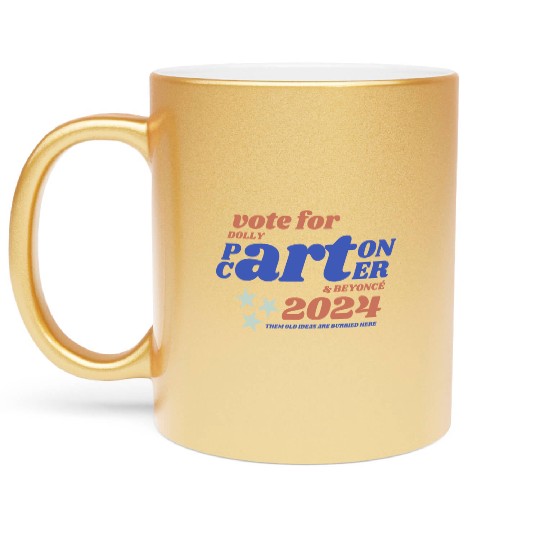 Vote Beyonce and Dolly 2024 Election Cowboy Carter Metallic Mugs