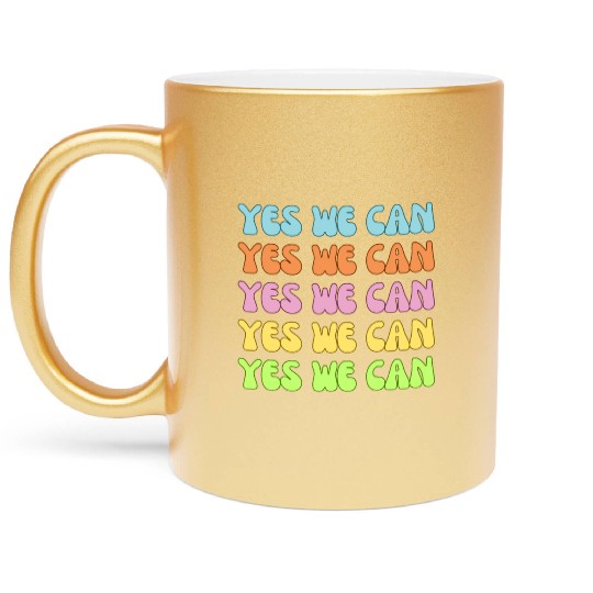Retro YES WE Can Obama Protest Affirmation Metallic Mugs