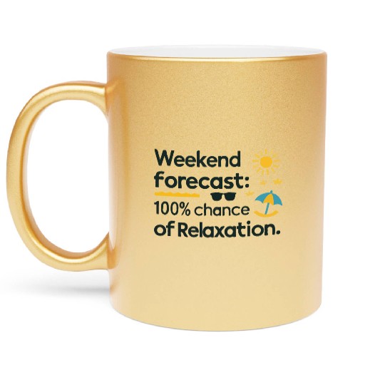 Weekend Forecast: 100% Chance of Relaxation Metallic Mugs
