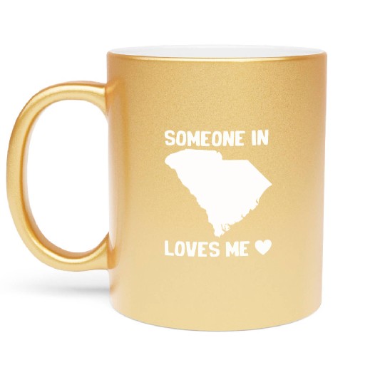 Someone In South Carolina Loves Me Metallic Mugs