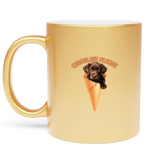 Brown Labrador CHOCOLATE PLEASE Ice Cream Metallic Mugs