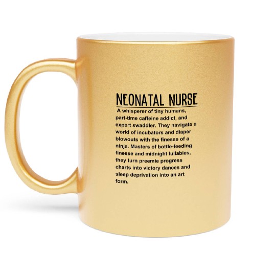 Neonatal nurse Metallic Mugs