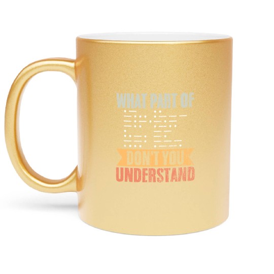 Retro What Part Of Ham Radio Operator Don't You Metallic Mugs