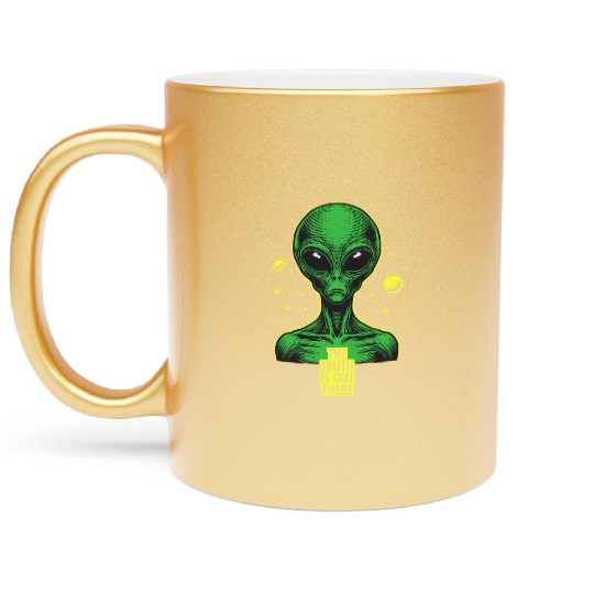 The truth is out there Metallic Mugs