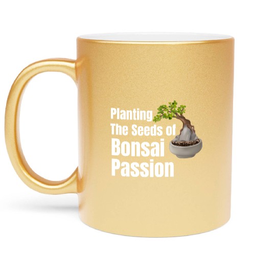 Planting The Seeds Of Bonsai Passion Spiritual Metallic Mugs