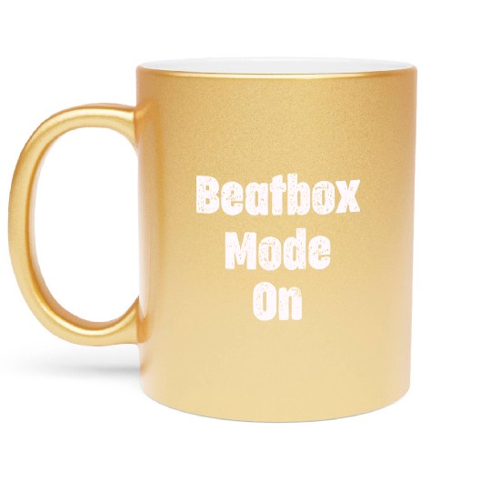 Beatbox Mode On Beatboxing Drummer Hiphop Artist Metallic Mugs