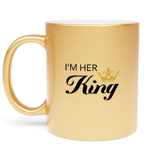 Im Her King Metallic Mugs
