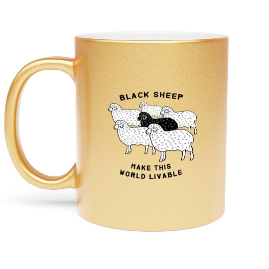 Black sheep make this world livable Metallic Mugs