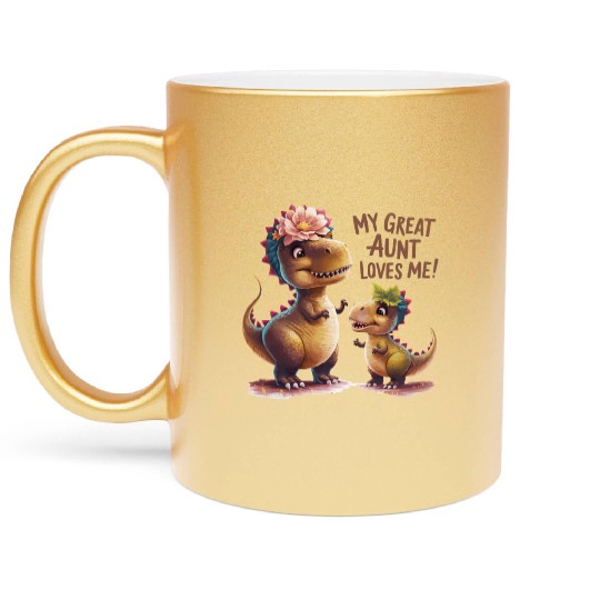 My Great Aunt Loves Me Metallic Mugs