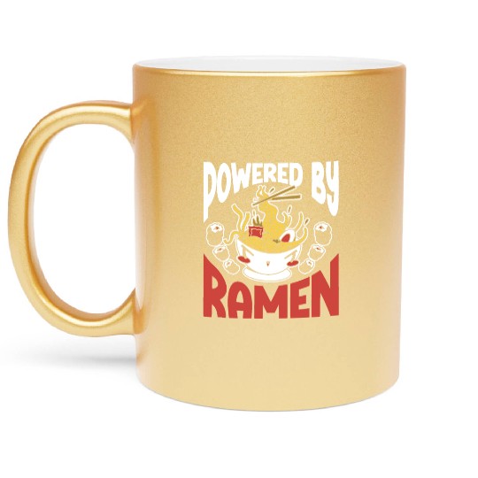 Powered By Ramen Anime Japanese Soup Cup Noodle Metallic Mugs
