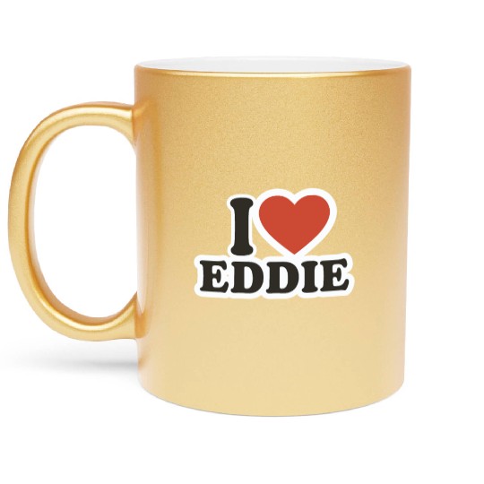 I LOVE Metallic Mugs Boyfriend gift idea I LOVE Eddie