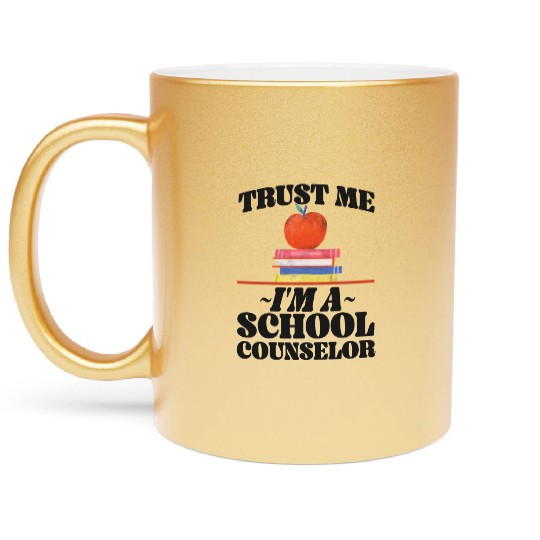 School Counselor Trust Me I'm A Metallic Mugs