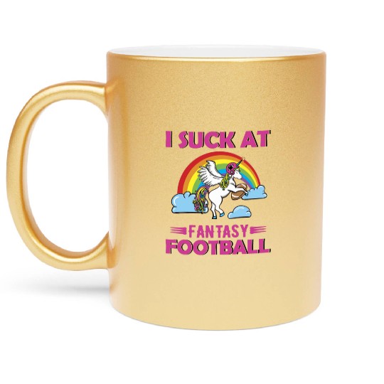 I Suck at Fantasy Football Unicorn Rainbow Metallic Mugs