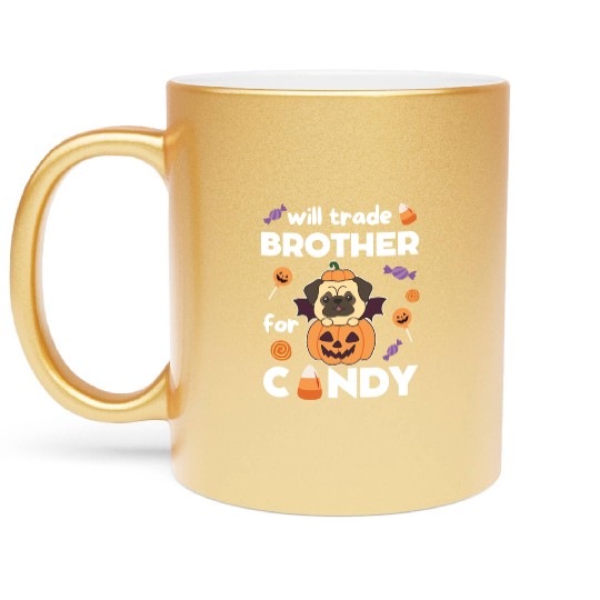 Pug Halloween Trade Brother For Candy Metallic Mugs