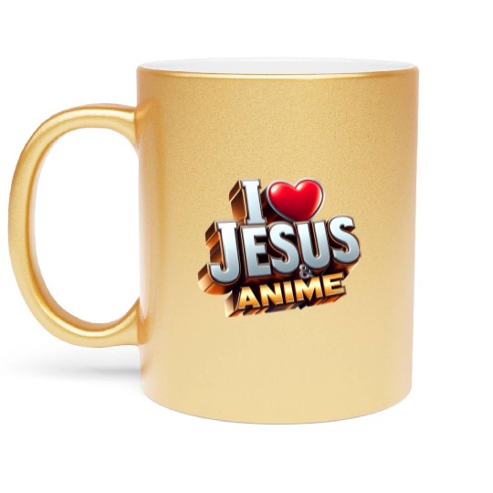 I Love Jesus & Anime Metallic Mugs