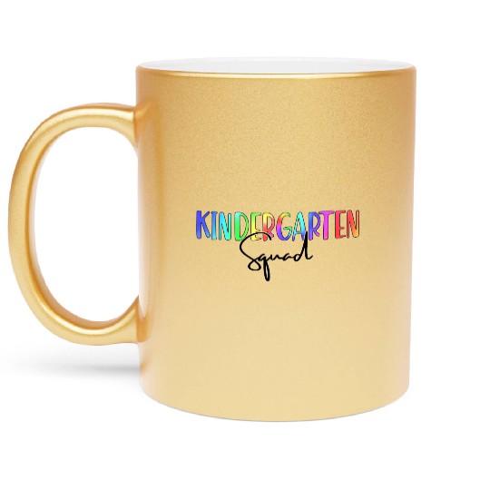 Kindergarten Squad - Back to School Matching Metallic Mugs
