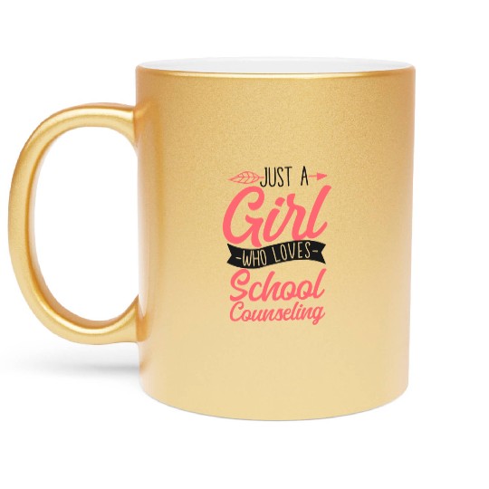 School Counselor Just A Girl Who Metallic Mugs