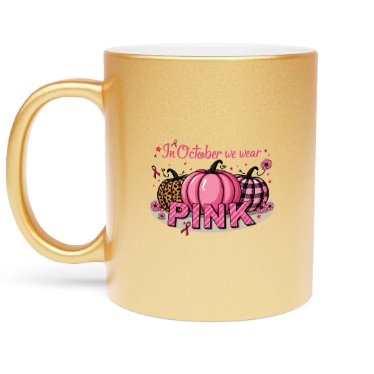 Pumpkins In October We Wear Pink Breast Cancer Metallic Mugs