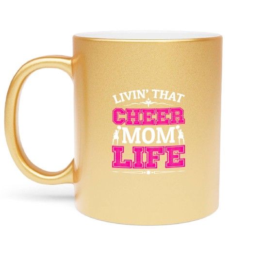 Living Cheer Mom Life Cheerleading Mother's Day Metallic Mugs