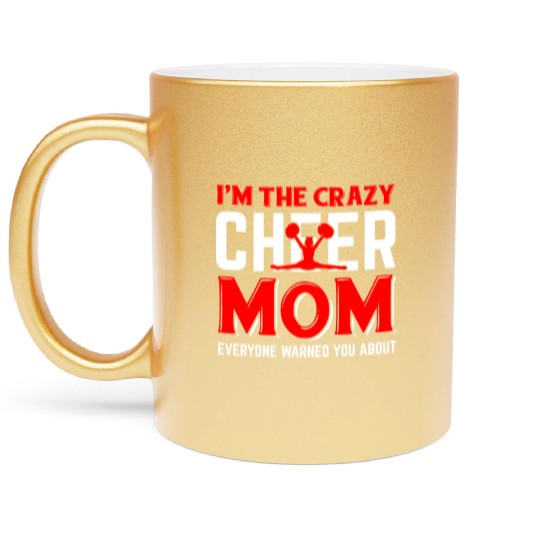 Crazy Cheer Mom Cheerleading Mommy Mother's Day Metallic Mugs