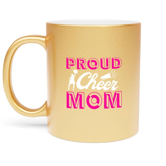 Proud Cheer Mom Cheerleading Mommy Mother's Day Metallic Mugs