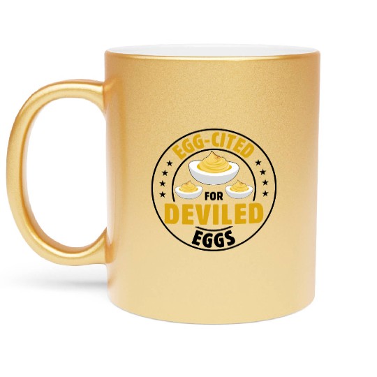 Funny Deviled Eggs Designs For Deviled Egg Lover Metallic Mugs