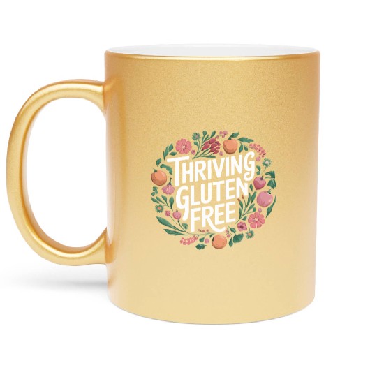Thriving Gluten Free: Embrace the Gluten Free Metallic Mugs