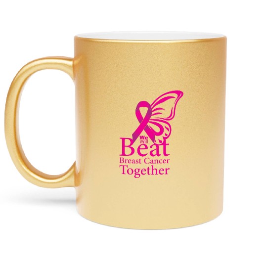 We will beat breast cancer together Metallic Mugs