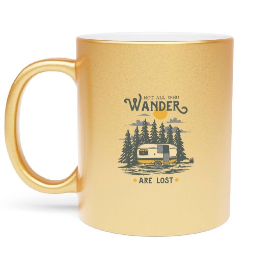 Not All Who Wander are Lost Metallic Mugs