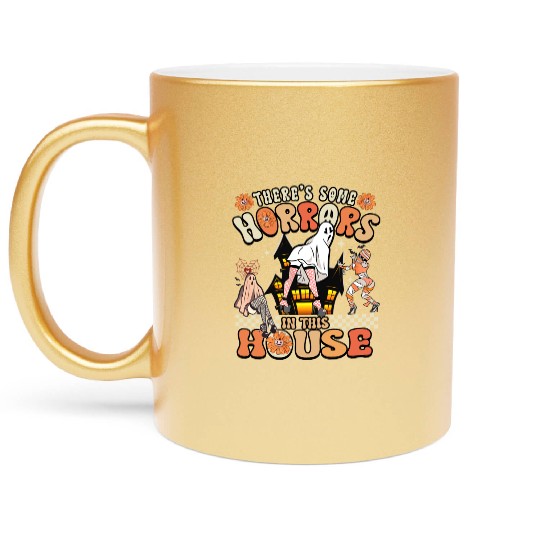 There's Some Horrors In This House Ghost Halloween Metallic Mugs