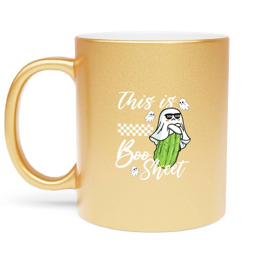 This is Boo Sheet pickle Boo funny Ghost Halloween Metallic Mugs