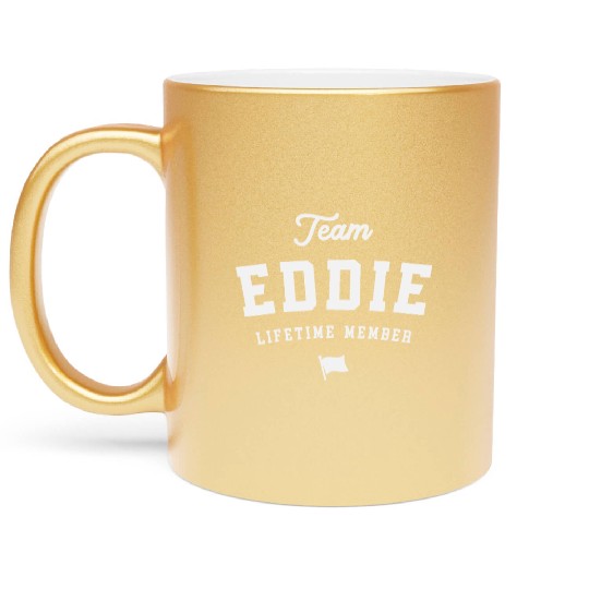 Team Eddie Lifetime Member Funny Name Eddie Metallic Mugs