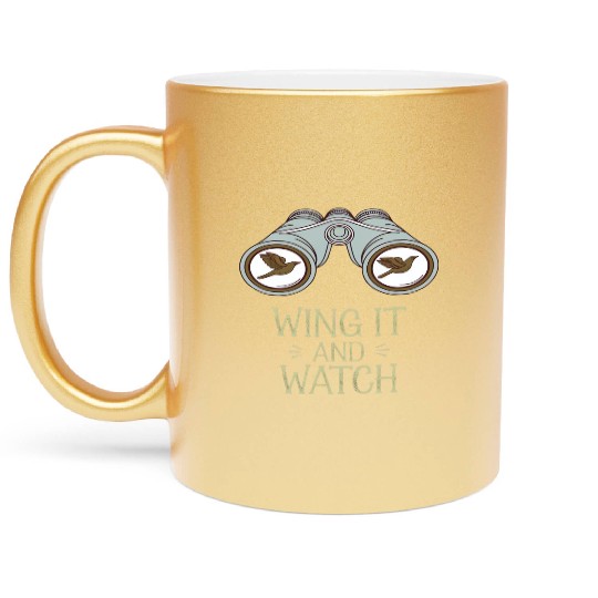 Wing It and Watch Birdwatching Nature Adventure Metallic Mugs