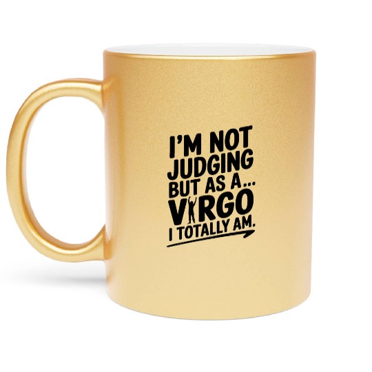 Funny Sarcastic Virgo Zodiac Quote Metallic Mugs