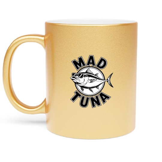 Quotes mad tuna Metallic Mugs