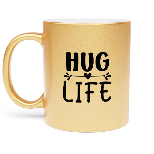 Hug life Heart Metallic Mugs