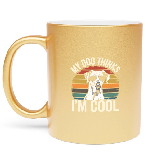 Great Dane My Dog Thinks Im Cool Metallic Mugs