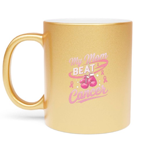 My Mom Beat Cancer Breast Cancer Awareness Metallic Mugs