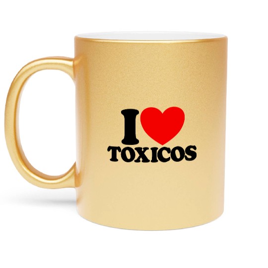 I Love Toxicos Red Heart Toxic Latino Women'slove Metallic Mugs