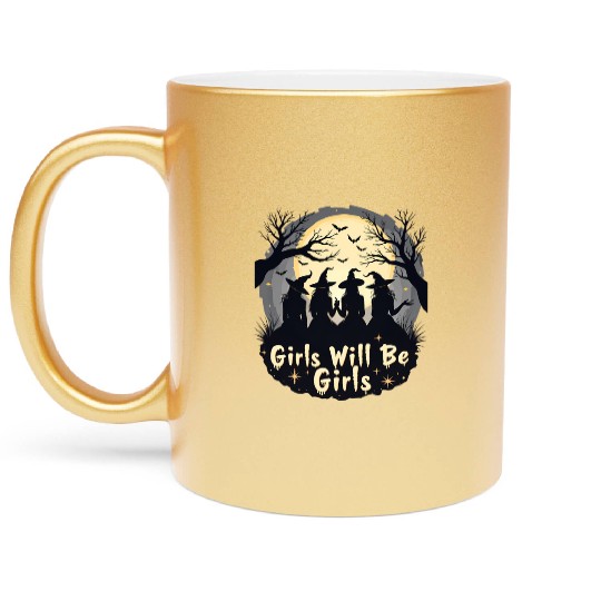 Girls Will Be Girls Metallic Mugs