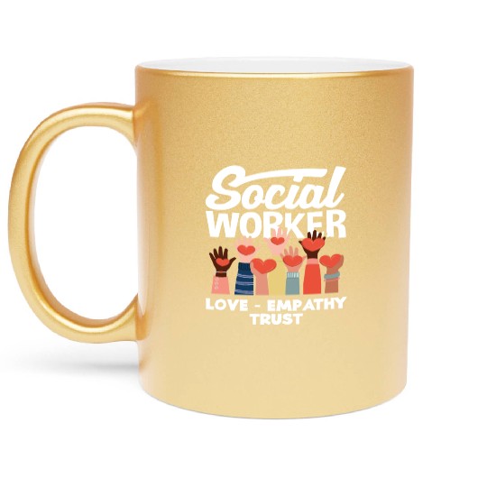Social Worker Love Empathy Trust Metallic Mugs
