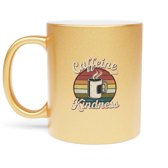 Caffeine And Kindness 12 Metallic Mugs
