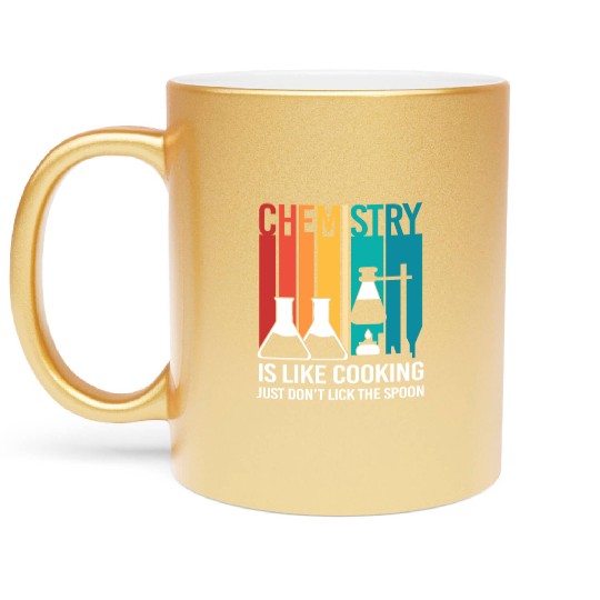 Funny Organic Chemistry Is Like Cooking Metallic Mugs