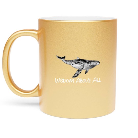 Whale Stoic Metallic Mugs Wisdom Above All