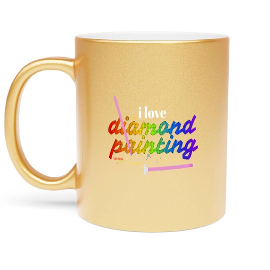 I Love Diamond Painting Metallic Mugs