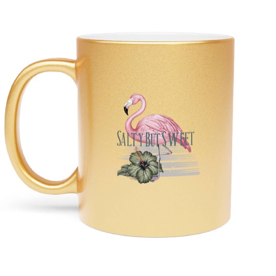 Salty but Sweet - Tropical Flamingo Vibes Metallic Mugs