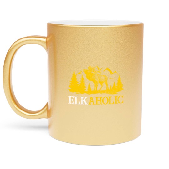 Elk Hunting Elkaholic Hunters Metallic Mugs