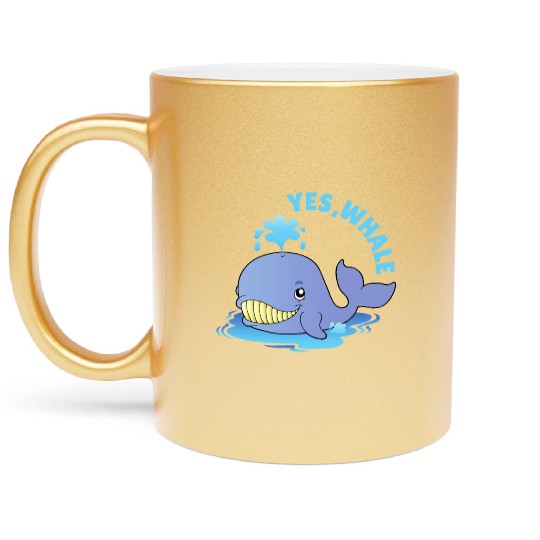 Yes, Whale! Funny Metallic Mugs