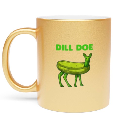 Dill Pickle Funny Graphic Metallic Mugs